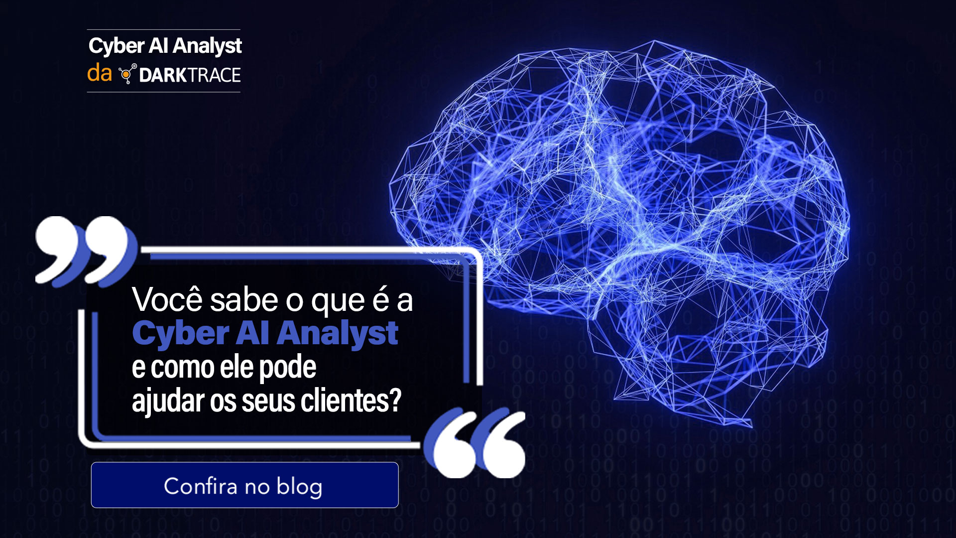 Você sabe o que é a Cyber AI Analyst e como ele pode ajudar os seus clientes?