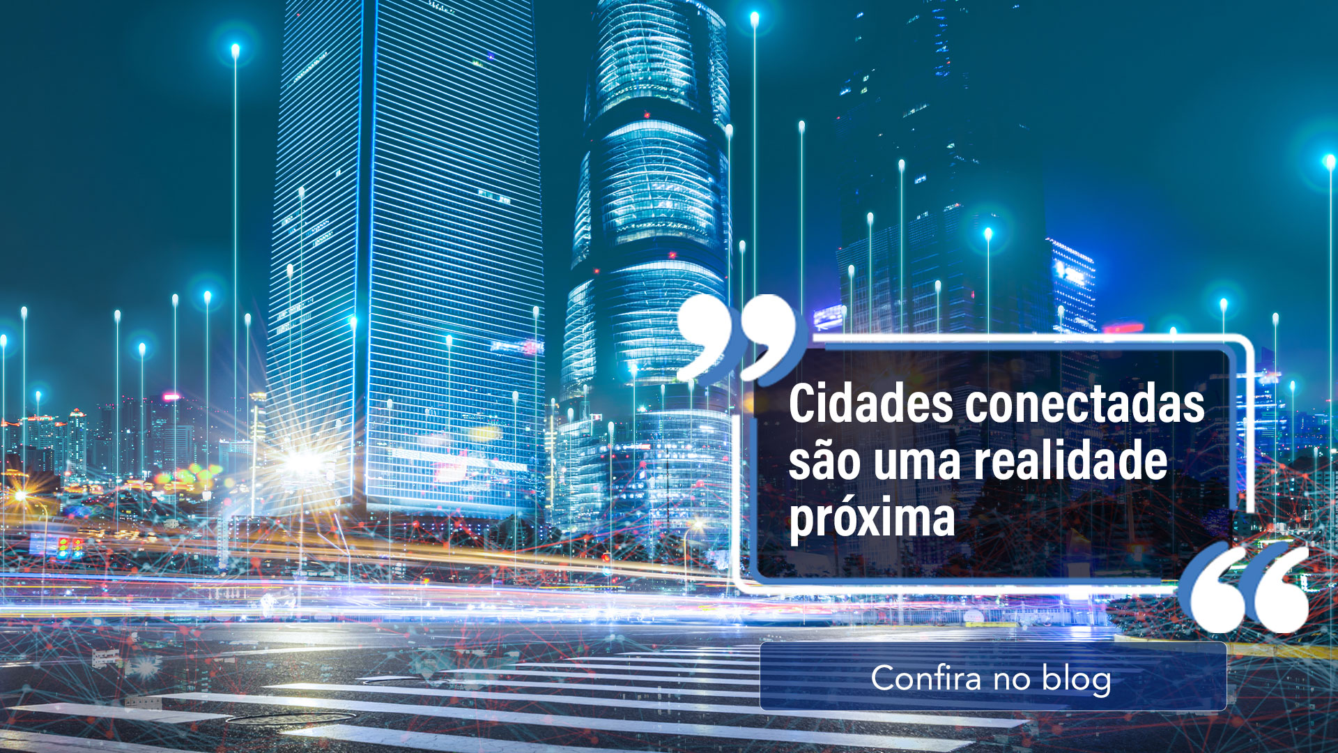 Cidades conectadas é uma realidade para breve