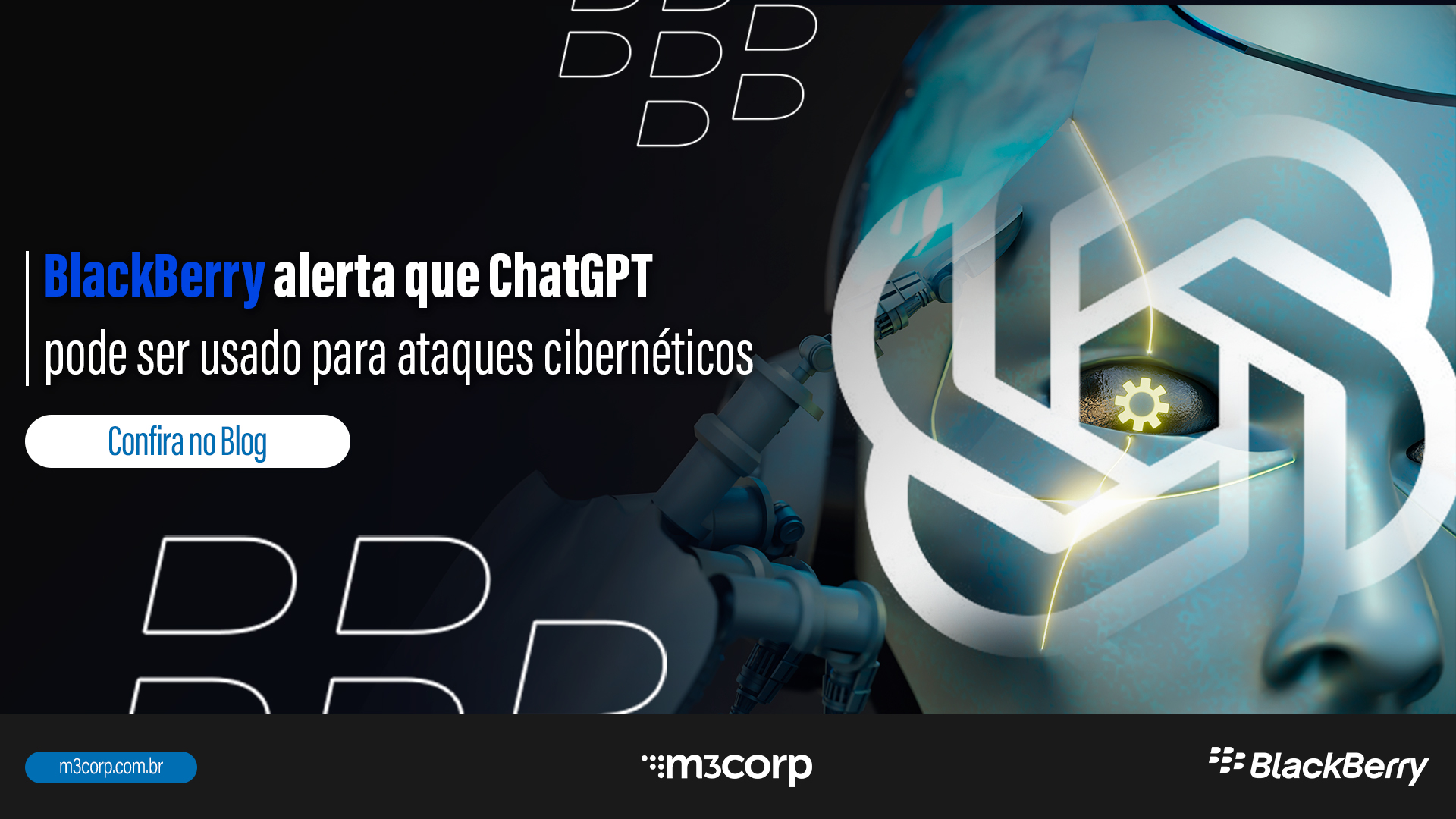 BlackBerry alerta que ChatGPT pode ser usado para ataques cibernéticos